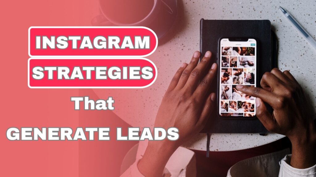 Instagram Strategies That Generate Home Service Contractor Leads